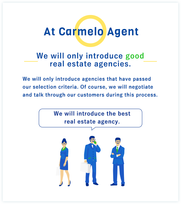 We only introduce good real estate agencies